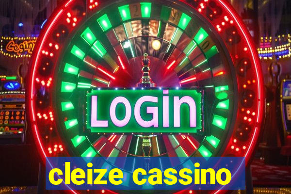 cleize cassino